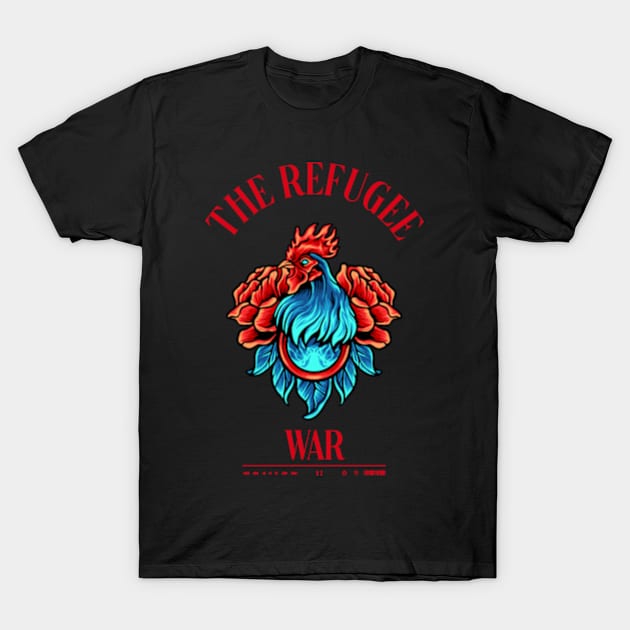 The Refugee War T-Shirt by Rooscsbresundae